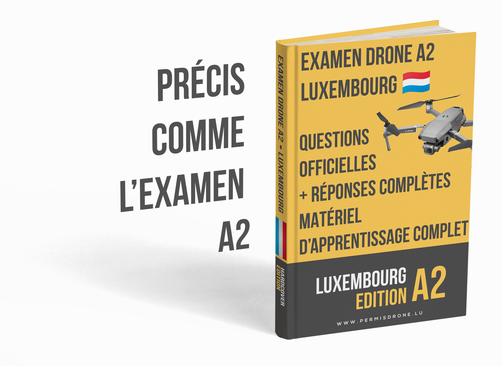 Examen Drone A2 Luxembourg – Questions officielles, réponses complètes et matériel d’apprentissage complet (Direction de l’Aviation Civile - DAC) – Image 3