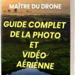 Maître du Drone Luxembourg – Guide complet de la photo et vidéo aérienne